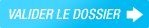 Valider le dossier